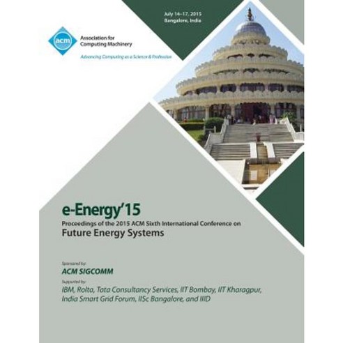 E-Energy 15 6th International Conference on Future Energy Systems Paperback, ACM