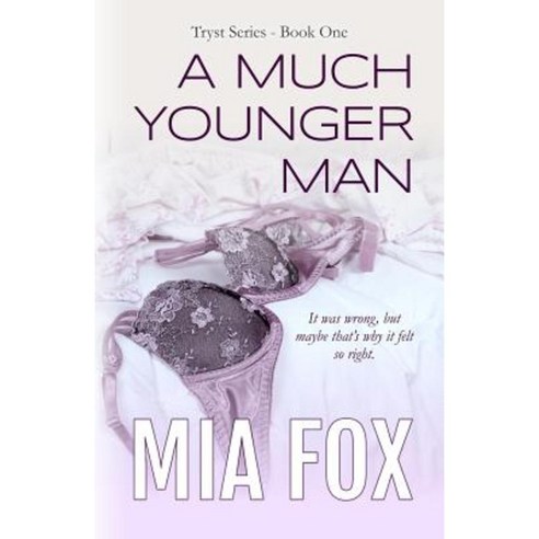 A Much Younger Man Paperback, Evatopia Presss