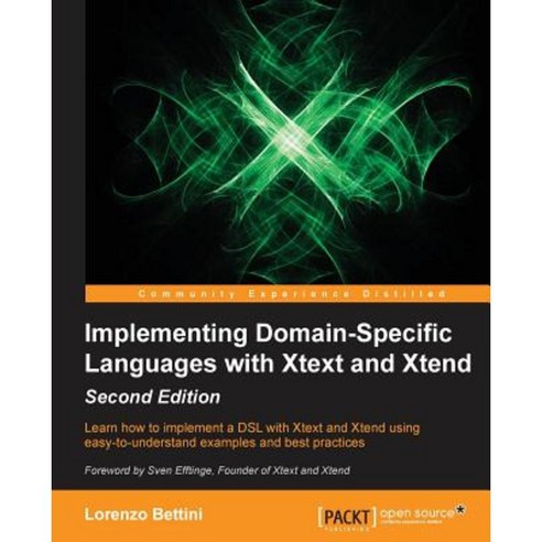 Implementing Domain Specific Languages with Xtext and Xtend Paperback, Packt Publishing