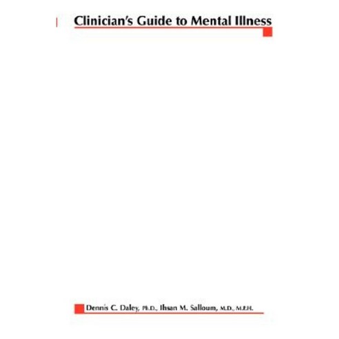 Clinician''s Guide to Mental Illness Paperback, McGraw-Hill Professional Publishing