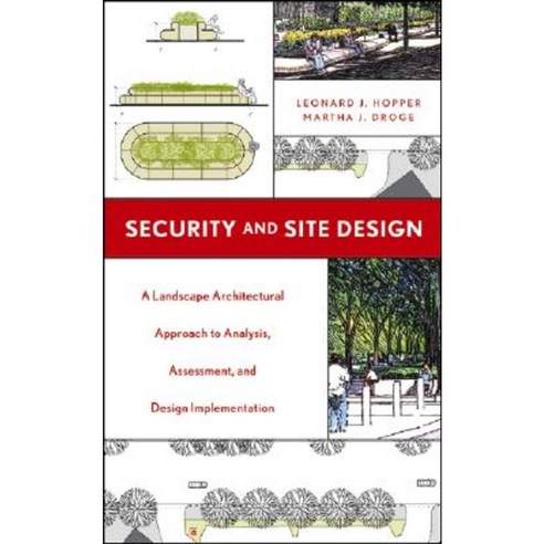 Security and Site Design: A Landscape Architectural Approach to ...