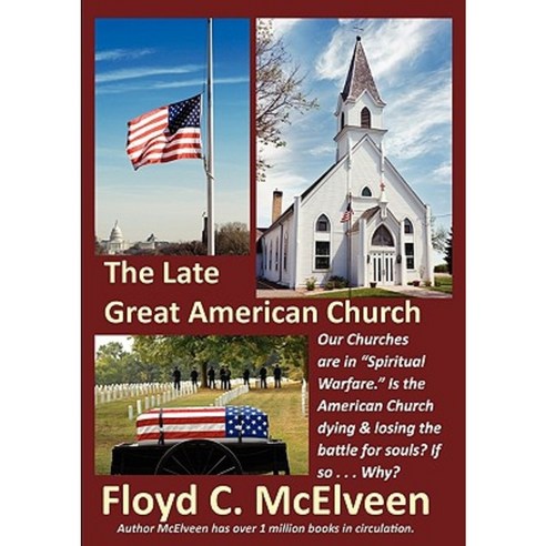 The Late Great American Church: Is the Sun Setting on the American Church? Paperback, Big Mac Publishers