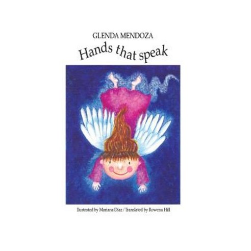 Hands That Speak Paperback, Createspace Independent Publishing Platform