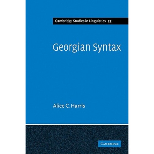 Georgian Syntax: A Study in Relational Grammar Paperback, Cambridge University Press