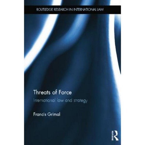 Threats of Force: International Law and Strategy Paperback, Routledge