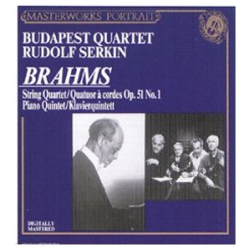 JOHANNES BRAHMS - STRING QUARTET & PIANO QUINTET/BUDAPEST QUARTET RUDOLF SERKIN, 1CD
