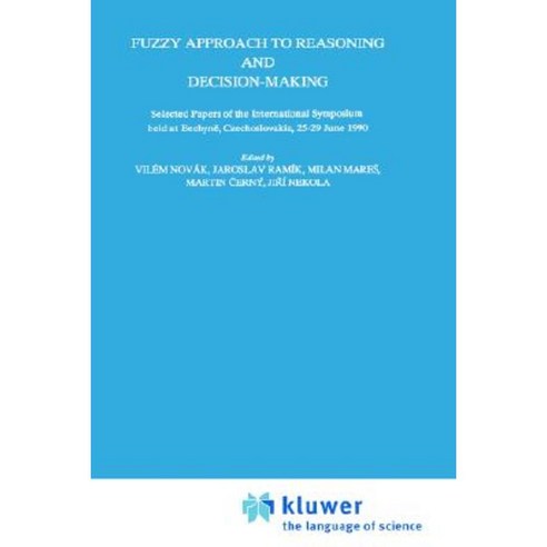 Fuzzy Approach to Reasoning and Decision-Making Hardcover, Springer