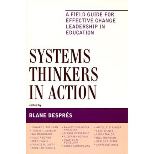Systems Thinkers in Action: A Field Guide for Effective Change Leadership in Education Paperback, Rowman & Littlefield Education