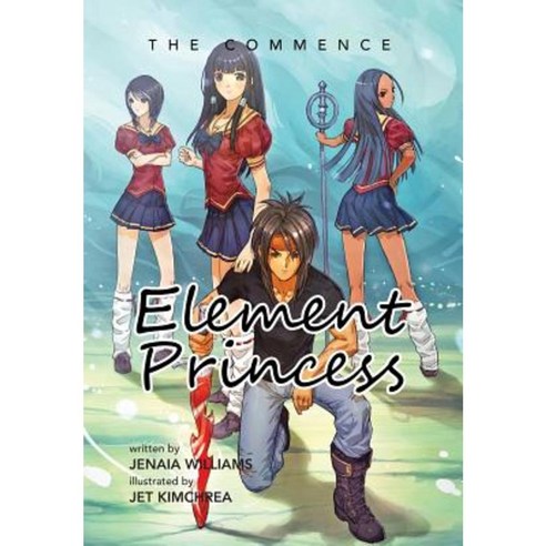 Element Princess: The Commence Hardcover, Xlibris