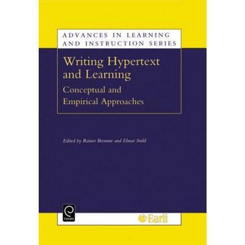 Writing Hypertext and Learning: Conceptual and Empirical Approaches Hardcover, Emerald Group Publishing