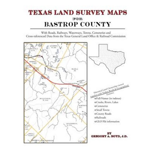 Texas Land Survey Maps for Bastrop County Paperback, Arphax Publishing Co.