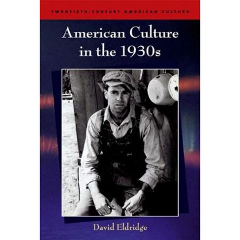 American Culture in the 1930''s Paperback, Edinburgh University Press