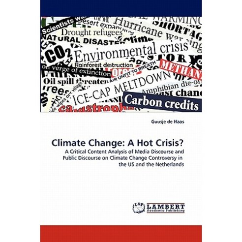 Climate Change: A Hot Crisis? Paperback, LAP Lambert Academic Publishing