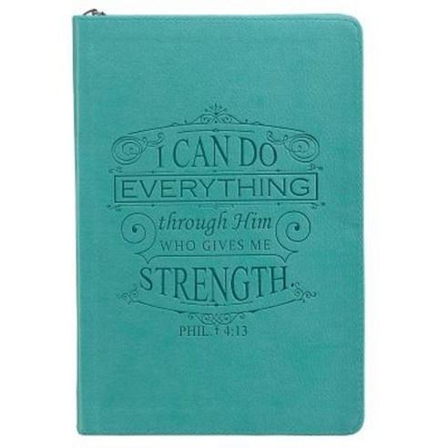 I Can Do Everything: Teal Lux-Leather Journal with Zipper Imitation Leather, Christian Art Gifts