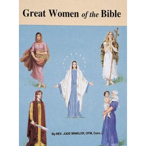 Great Women of the Bible Paperback, Catholic Book Publishing Corp