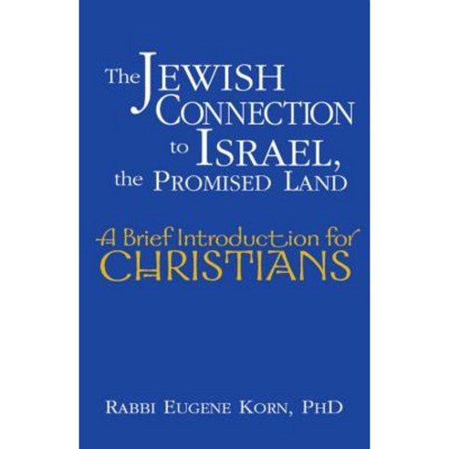 The Jewish Connection to Israel the Promised Land: A Brief Introduction for Christians Hardcover, Jewish Lights Publishing