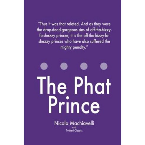 The Phat Prince Paperback, Createspace Independent Publishing Platform