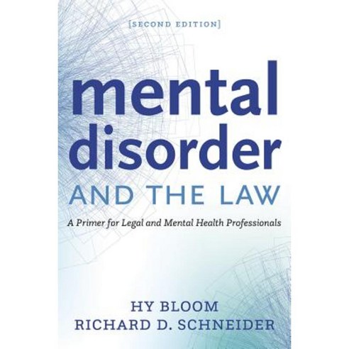 Mental Disorder and the Law: A Primer for Legal and Mental Health Professionals Paperback, Irwin Law