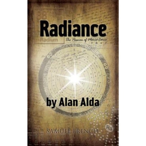 Radiance: The Passion of Marie Curie Paperback, Samuel French, Inc.