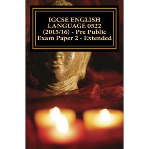 Igcse English Language 0522 (2015/16) - Pre Public Exam Paper 2 - Extended Paperback, Createspace Independent Publishing Platform