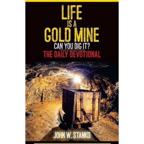 Life Is a Gold Mine: The Daily Devotional Paperback, Urban Press