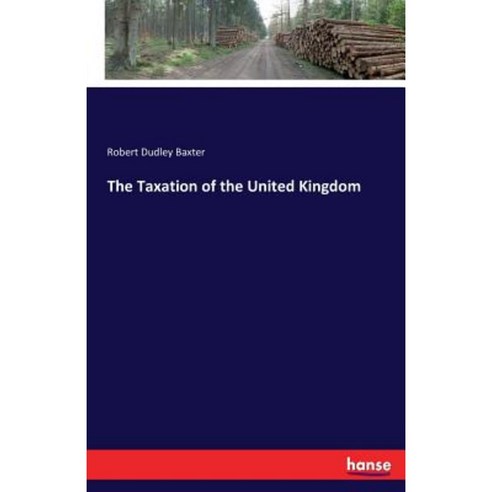 The Taxation of the United Kingdom Paperback, Hansebooks