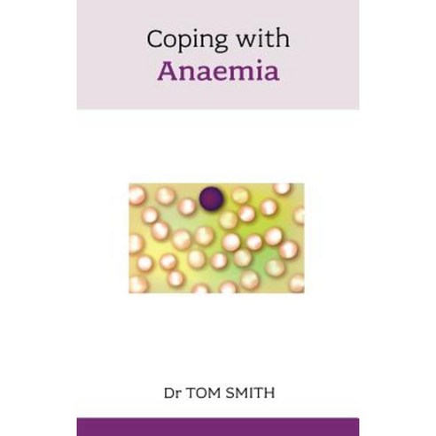 Coping with Anaemia Paperback, Sheldon Press