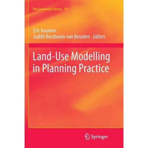 Land-Use Modelling in Planning Practice Paperback, Springer