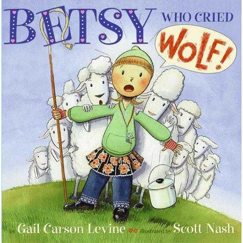 Betsy Who Cried Wolf Harpercollins Childrens Books