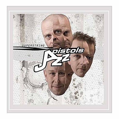 Jazz Pistols - Superstring EU수입반, 1CD