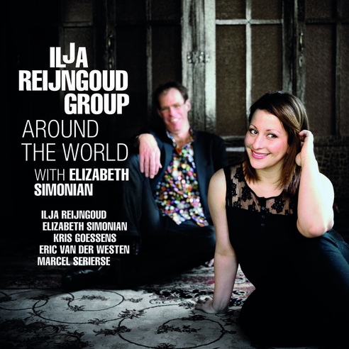 Ilja Reijngoud Group with Elizabeth Simonian - Around The World 유럽수입반, 1CD