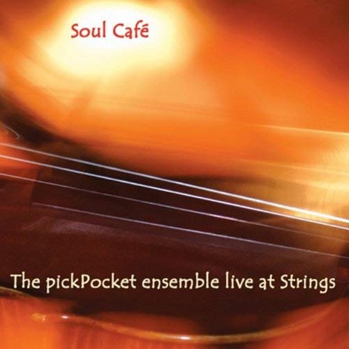 The PickPocket Ensemble - Soul Cafe 미국수입반, 1CD