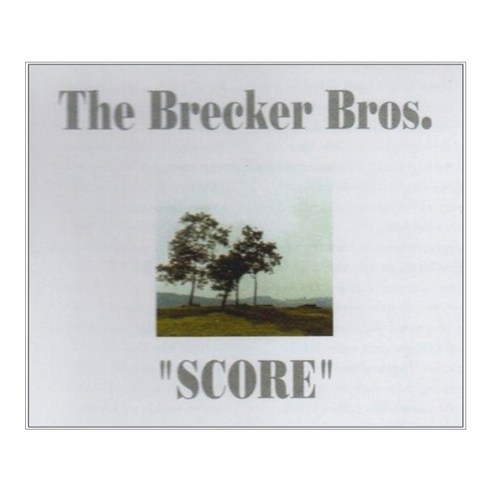 Brecker Brothers - Score EU수입반, 1CD