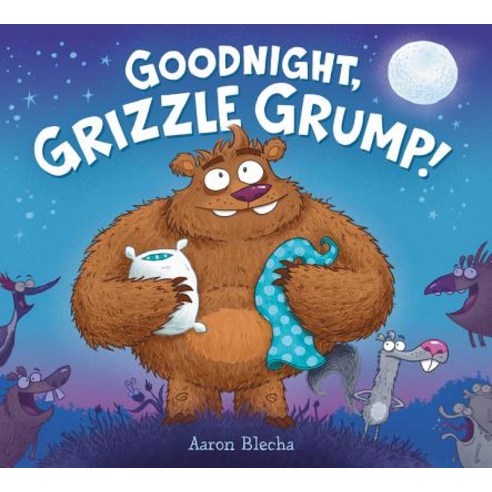 Goodnight Grizzle Grump! Hardcover, HarperCollins