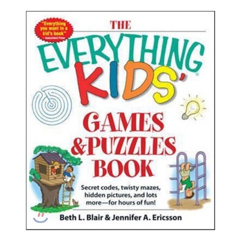 The Everything Kids'' Games & Puzzles Book : Secret Codes Twisty Mazes Hidden Pictures and Lots More For Hours of Fun