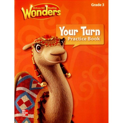 Wonders Your Turn Practice Book Grade. 3, McGraw-Hill