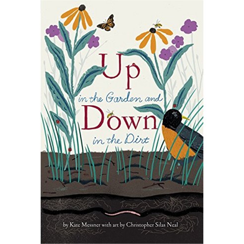 Up in the Garden and Down in the Dirt REISSUED, Chronicle Books