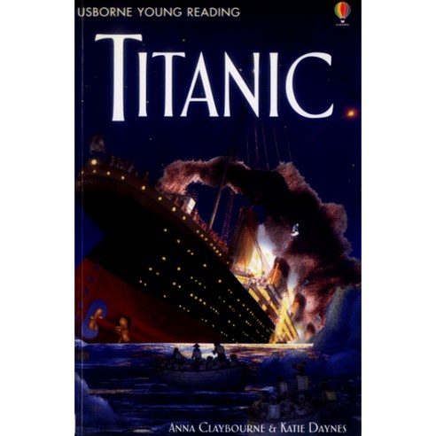 USBORNE YOUNG READING 3-50 - Titanic, Usborne Publishing Ltd