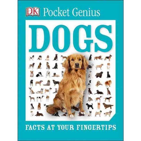 Dogs: Facts at Your Fingertips, Dk Pub