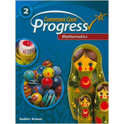 Common Core Progress Mathematics. 2, Sadlier