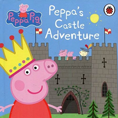 Peppa Pig: Peppa''s Castle Adventure, LADYBIRD BOOKS