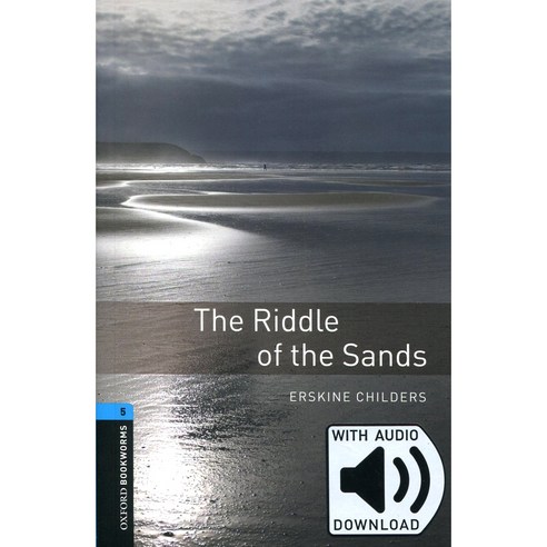 Oxford Bookworms Library 5 : The Riddle of the Sands (with MP3), Oxford University Press