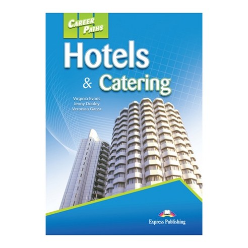 CAREERPATHS : HOTELS & CATERING 직무영어 홀텔 및 캐이터링 계열, Express Publishing