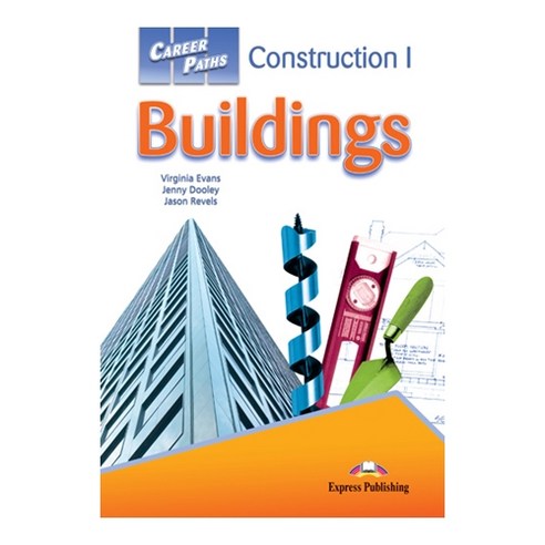 CAREERPATHS : CONSTRUCTION 1 BUILDINGS 직무영어 건물건설관련 계열, Express Publishing