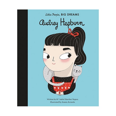 Audrey Hepburn (Little People Big Dreams), Frances Lincoln Children's Bks