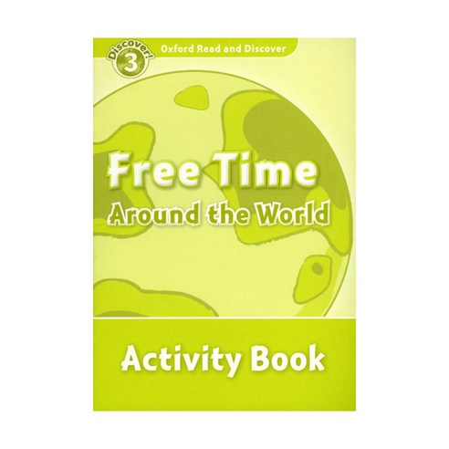 Read and Discover 3: Free Time Around The World AB, OXFORDUNIVERSITYPRESS