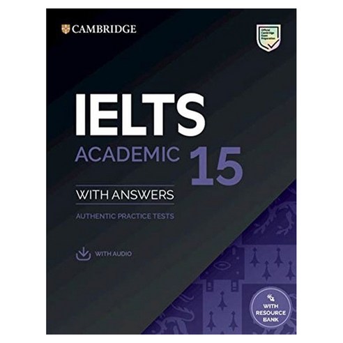 IELTS 15 Academic Student''s Book with Answers with Audio with Resource Bank:Authentic Practice ..., Cambridge University Press