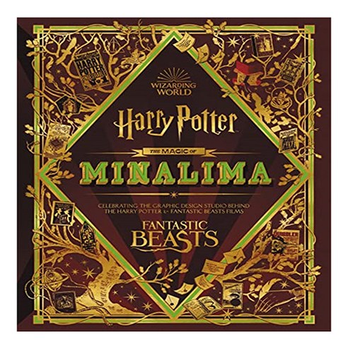 The Magic of Minalima : Celebrating the Graphic Design Studio Behind the Harry Potter & Fantastic Beasts Films, Harper Design