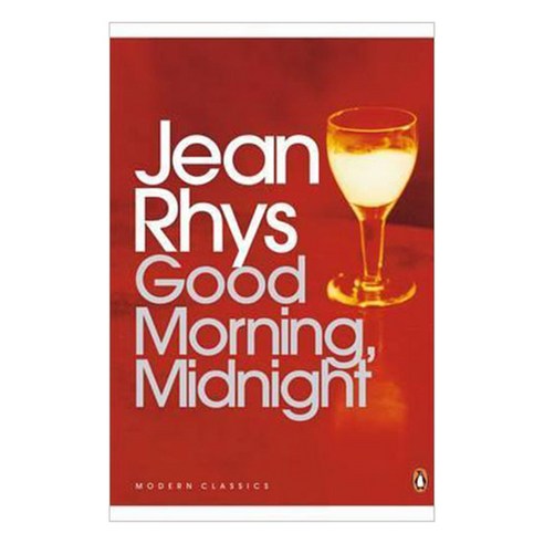Penguin Modern Classics : Good Morning Midnight, Penguin Classics