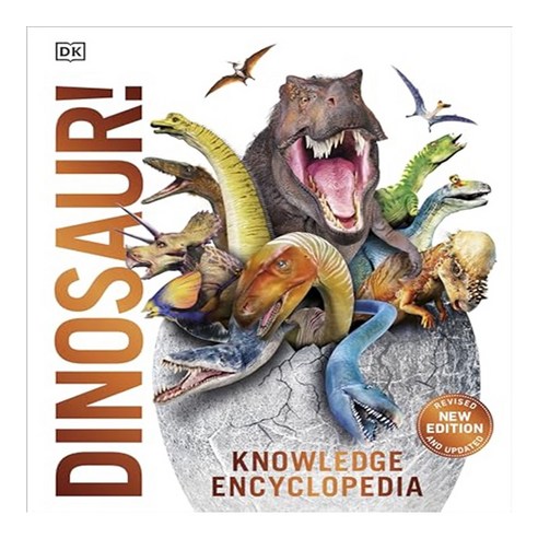 Knowledge Encyclopedia Dinosaur!:Over 60 Prehistoric Creatures as You''ve Never Seen Them Before, Connell Guides Publishing